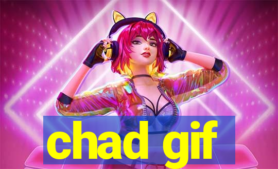 chad gif